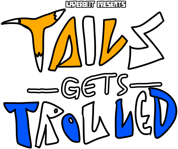 Tails Gets Trolled Website Logo #121